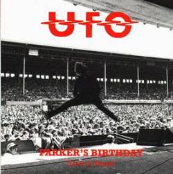 UFO : Parker's Birthday (Live in Texas)